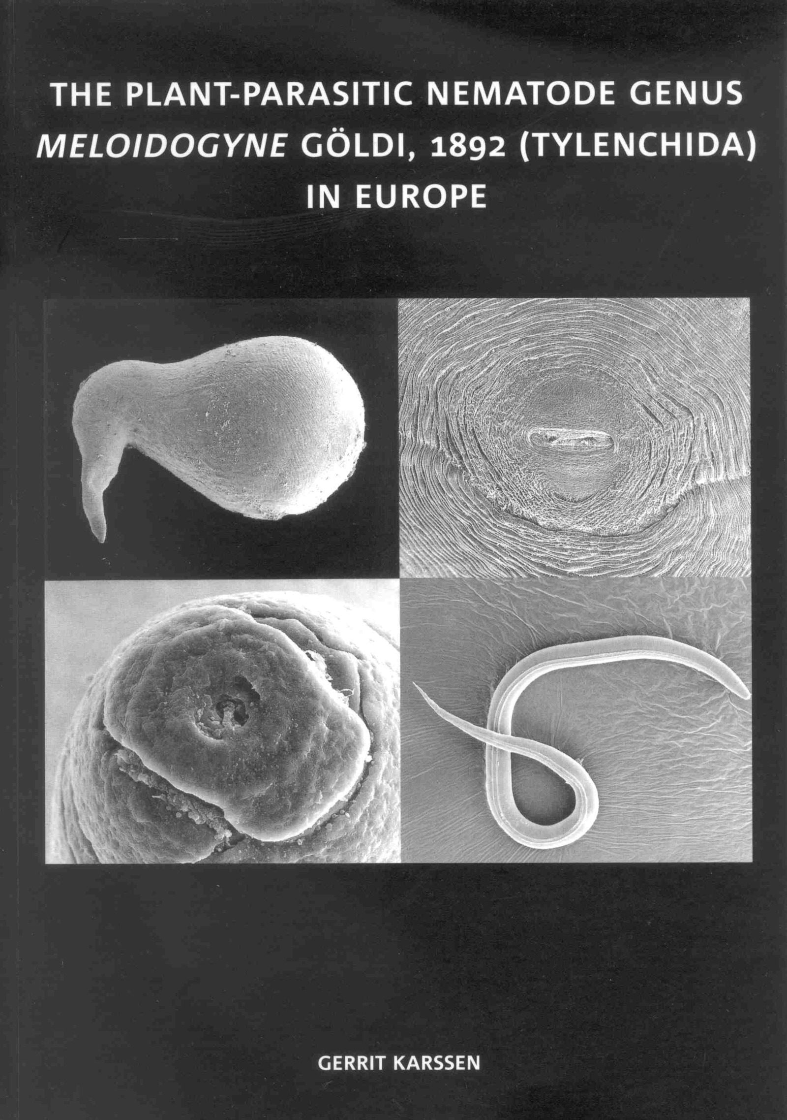 Book cover image for The Plant-Parasitic Nematode Genus Meloidogyne Göldi, 1892 (Tylenchida) in Europe ISBN: 9789004127906